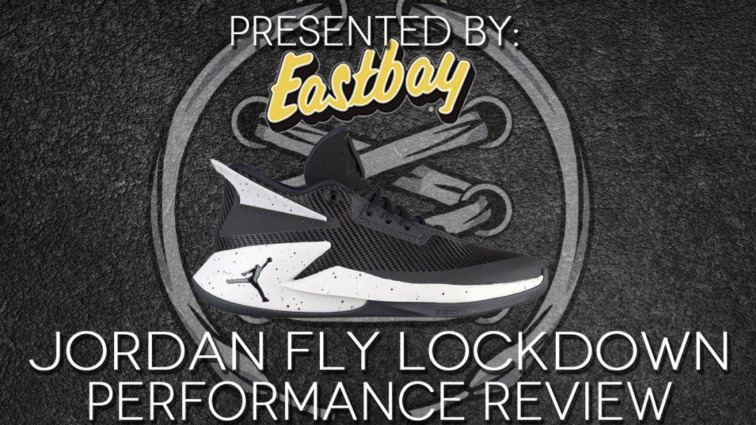 Jordan Fly Logo - Jordan Fly Lockdown Performance Review
