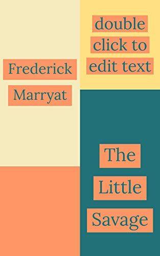 Little Savage Logo - The Little Savage - Kindle edition by Frederick Marryat. Literature ...