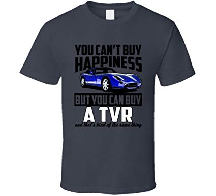 Cool TVR Logo - Blue 2006 TVR Tuscan Cant But Happiness Cool Car T Shirt XXXX-L ...