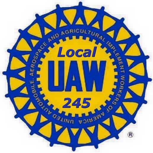 Local UAW Logo - President's Page — UAW Local 245