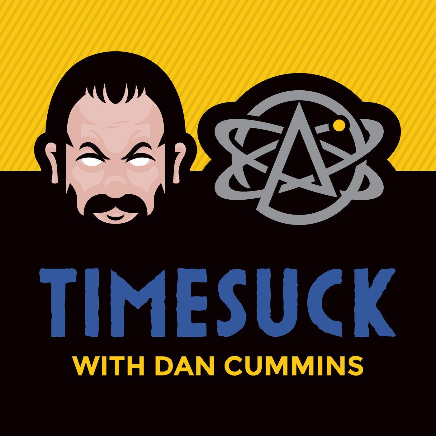 Funny Cummins Logo - Timesuck with Dan Cummins. Listen via Stitcher Radio On Demand