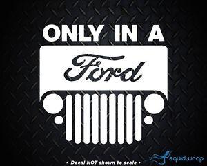 Only in a Jeep Logo - FORD Jeep logo decal sticker MB GPW WWII 2 m38a1 m151