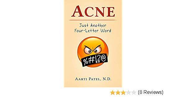 4 Letter Word Logo - Acne: Just Another Four-Letter Word - Kindle edition by Aarti Patel ...