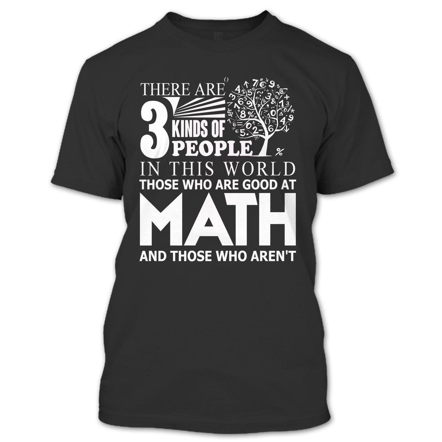 Awesome Math Logo - There Are 3 Kinds Of People T Shirt, Coolest Math Lover T Shirt