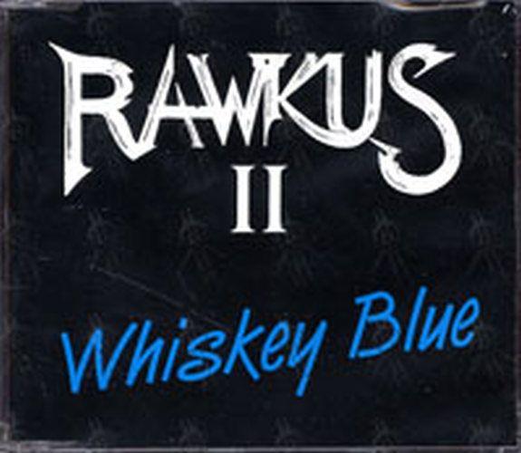 Whiskey Blue Logo - RAWKUS II Whiskey Blue (CD, Single / EP)