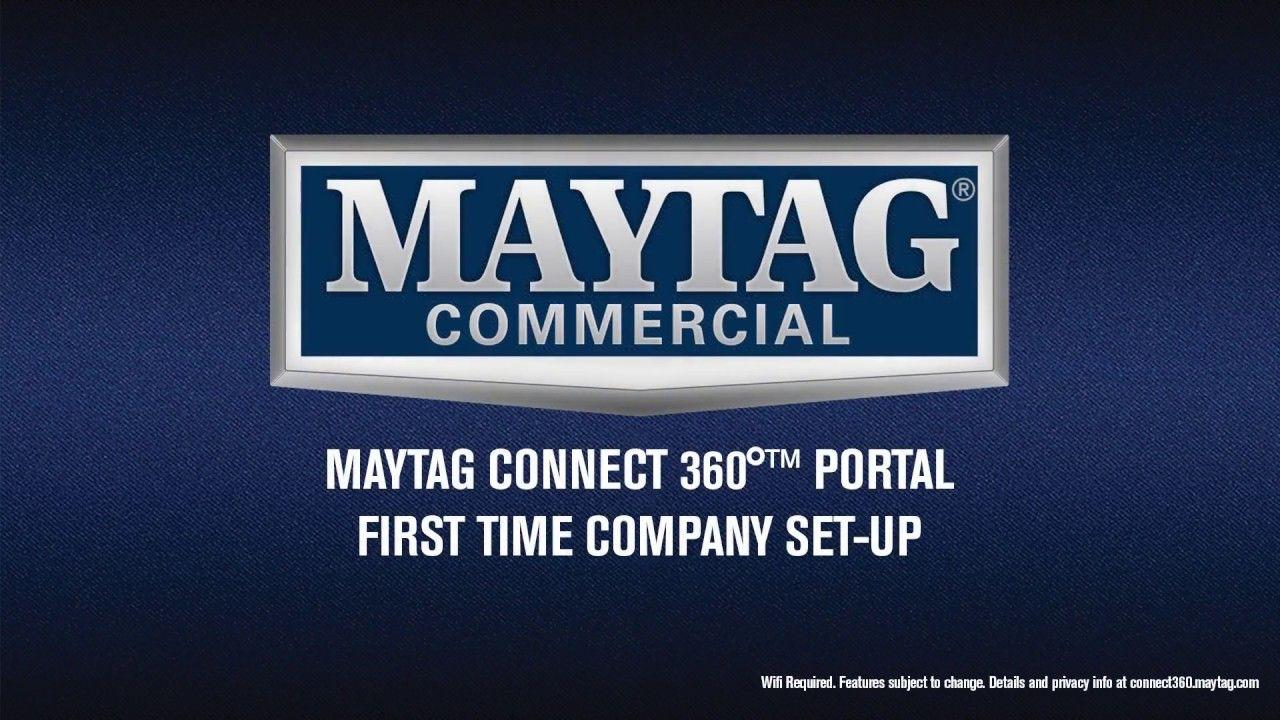 Maytag Company Logo - Maytag Connect 360°™ Portal. First Time Company Set Up