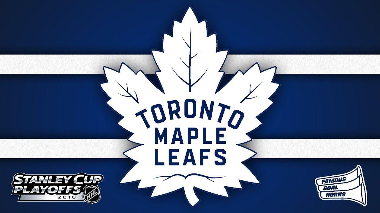 Famous Leaf Logo - Toronto Maple Leafs 2018 Playoffs Goal Horn - YouTube