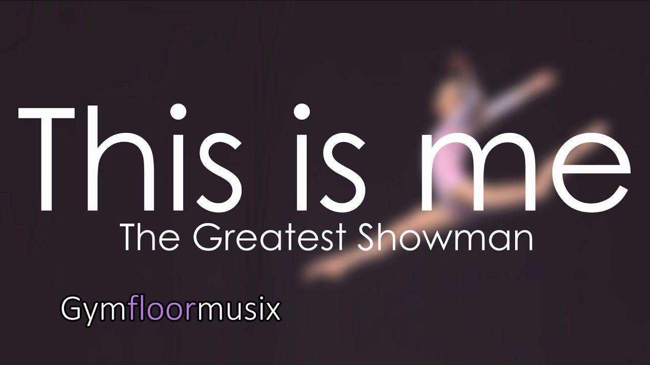 This Is Me Logo - This is me from ''The Greatest Showman'' - Gymnastic floor music ...