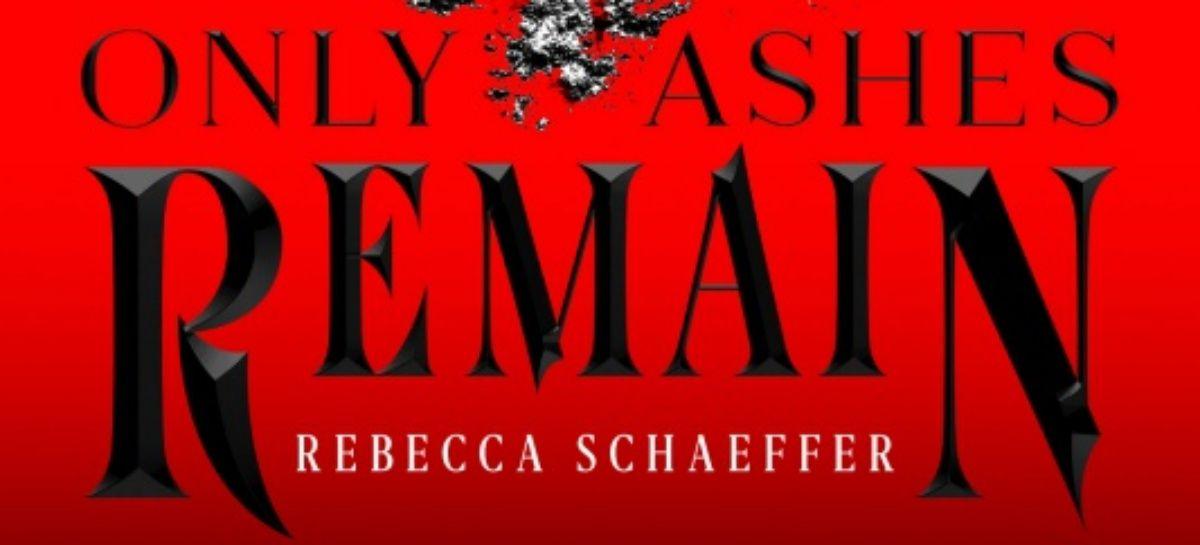 Ashes Remain Logo - Exclusive Cover Reveal: Only Ashes Remain