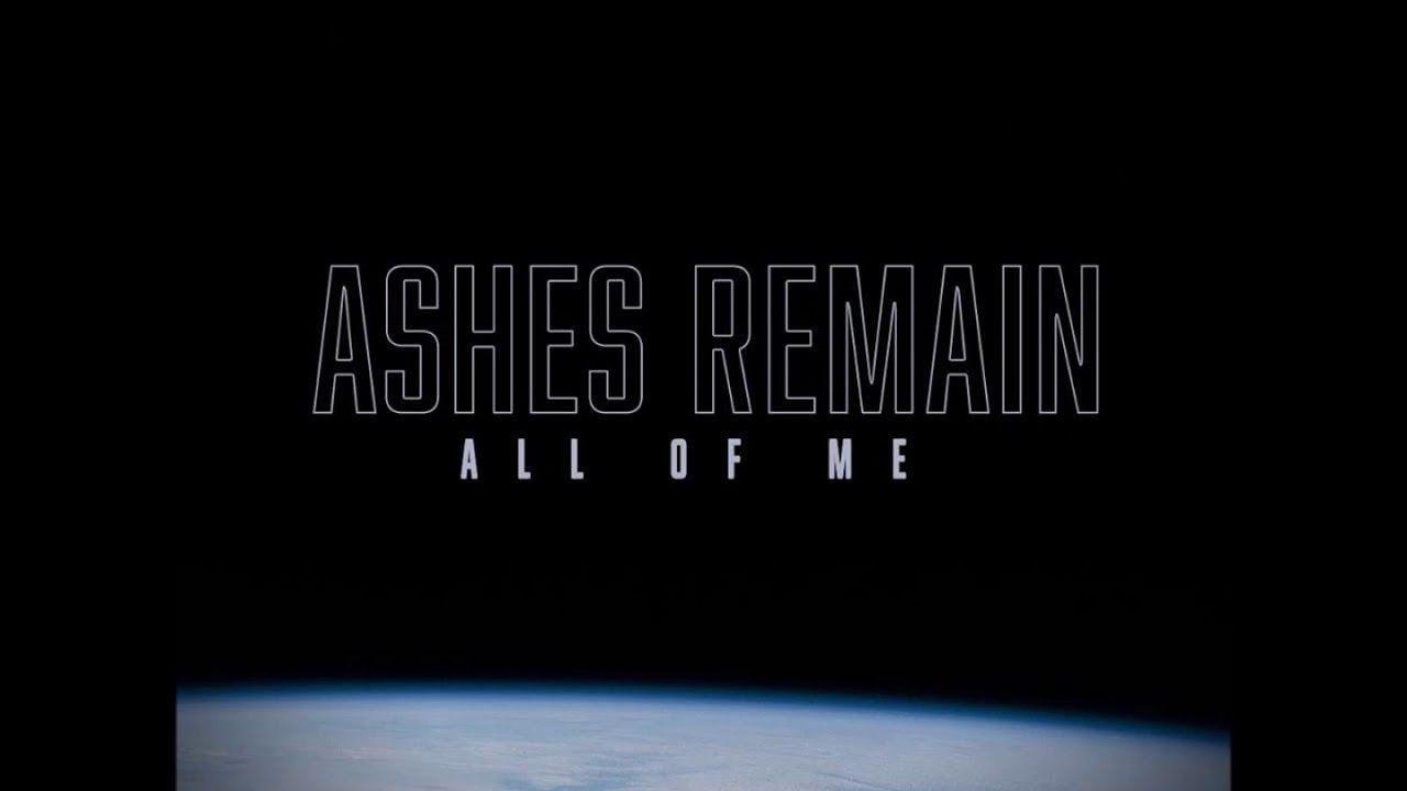 Ashes Remain Logo - Ashes Remain - All Of Me - YouTube