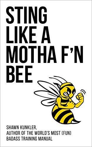 Boxing Bee Logo - STING LIKE A MOTHA F'N BEE- Shawn Kunkler, author