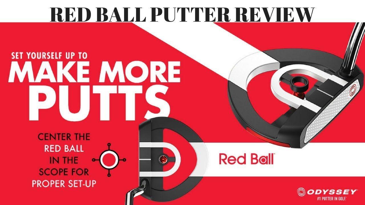 Red Ball Brand Logo - Odyssey Red Ball Putter Review - golf equipment review - YouTube