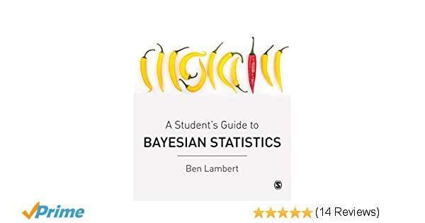 Student Amazon Logo - A Student's Guide to Bayesian Statistics: Amazon.co.uk: Ben Lambert ...