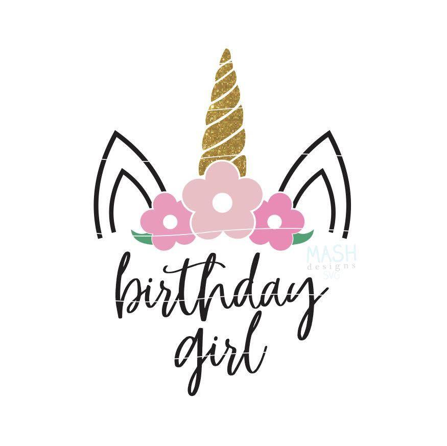 Birthday Girl Logo - Floral unicorn svg unicorn birthday svg birthday girl Floral ...