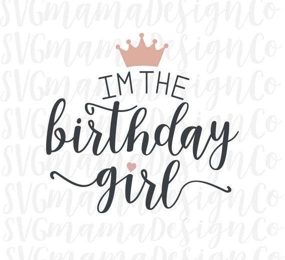 Birthday Girl Logo - I'm The Birthday Girl Princess SVG Iron On Cut File for | Etsy