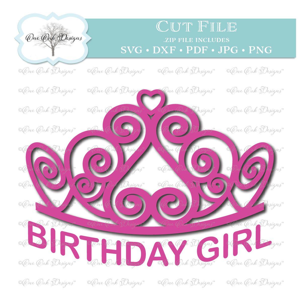 Birthday Girl Logo - Birthday Girl Tiara SVG DXF PNG PDF JPG Cut File