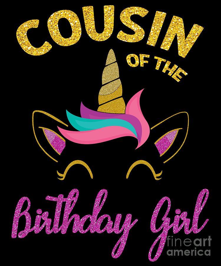 Birthday Girl Logo - Cousin Of The Unicorn Birthday Girl Digital Art