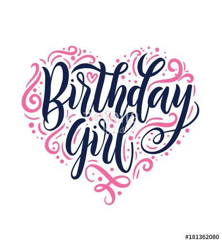 Birthday Girl Logo - Birthday Girl lettering Greeting card sign with flourishes. Design ...