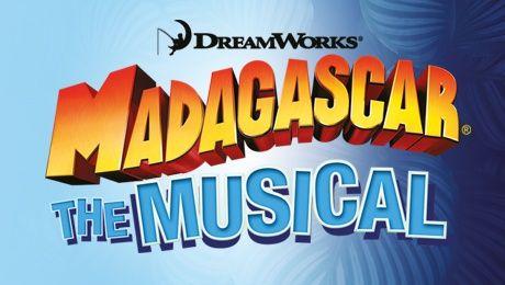 Dreamworks Madagascar Logo - Madagascar The Musical - Bristol Hippodrome Theatre - ATG Tickets