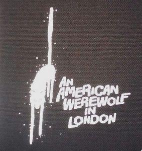 Werewolf Movie Logo - PATCH American Werewolf in London screen print HORROR