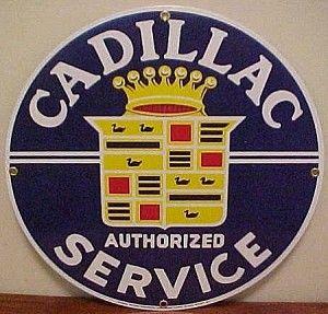 Original Cadillac Logo - Cadillac Authorized Service with Original Cadillac Logo Porcelain Sign