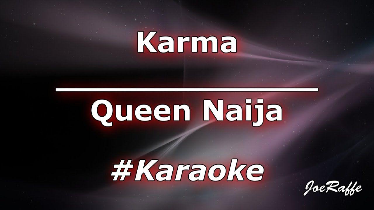 Queen Karma Logo - Queen Naija - Karma (Karaoke)