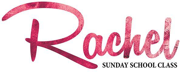 Rachel Logo - Logo Sunday School Class