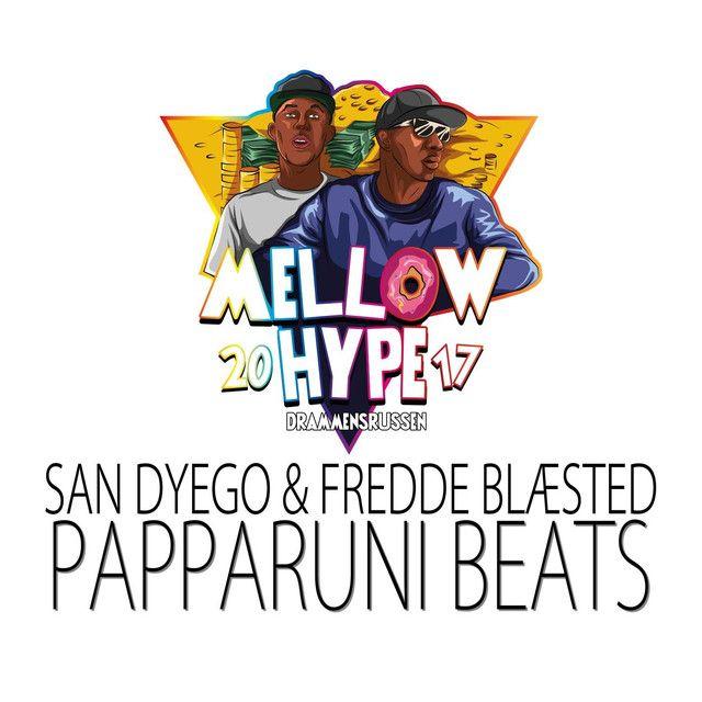 MellowHype Logo - Mellow Hype 2017 (feat. San Dyego & Fredde Blæsted) by Papparuni ...