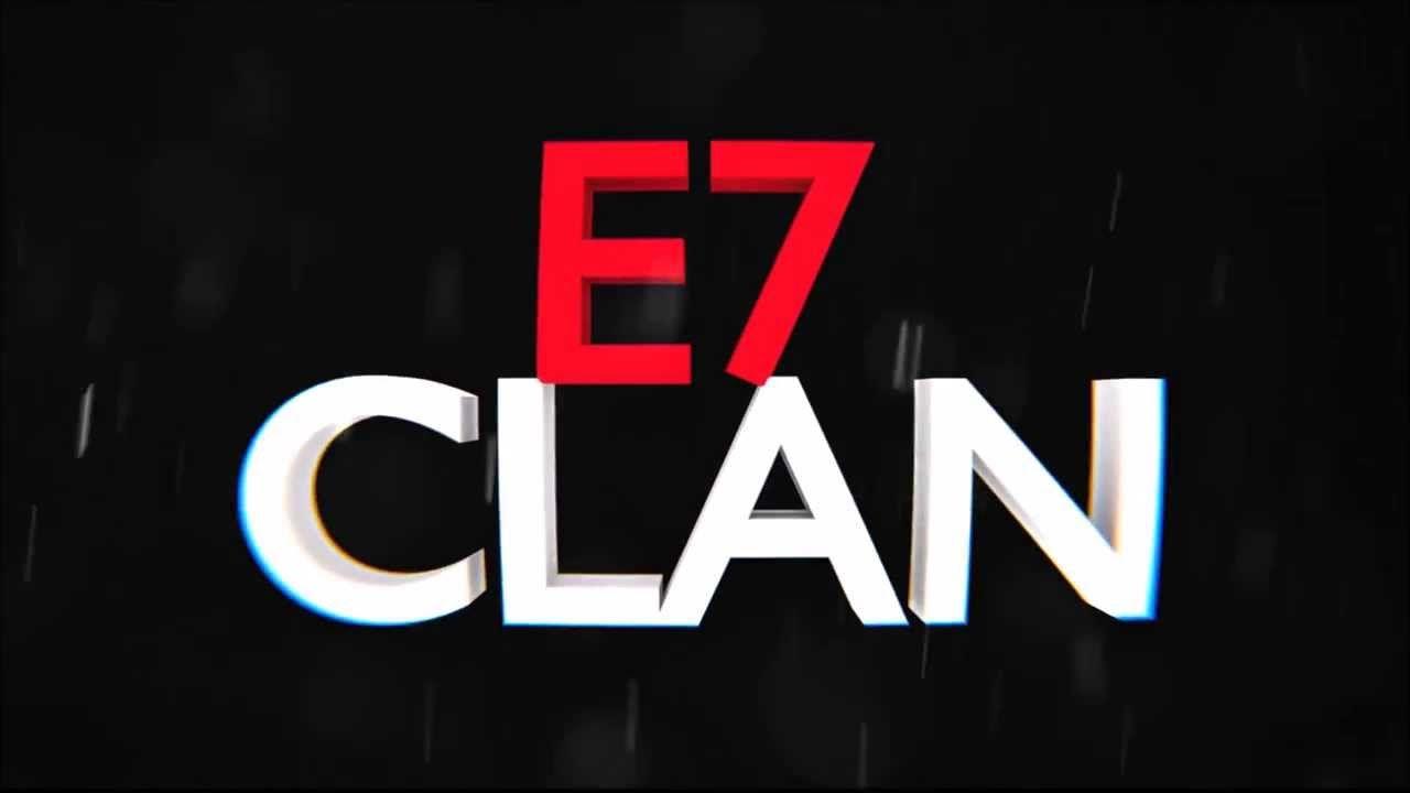 E7 Logo - E7 Clan Intro - YouTube