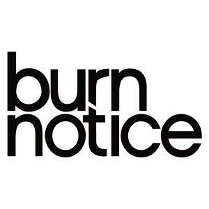 Burn Notice Logo - Burn Notice - Logo - Outlaw Custom Designs, LLC