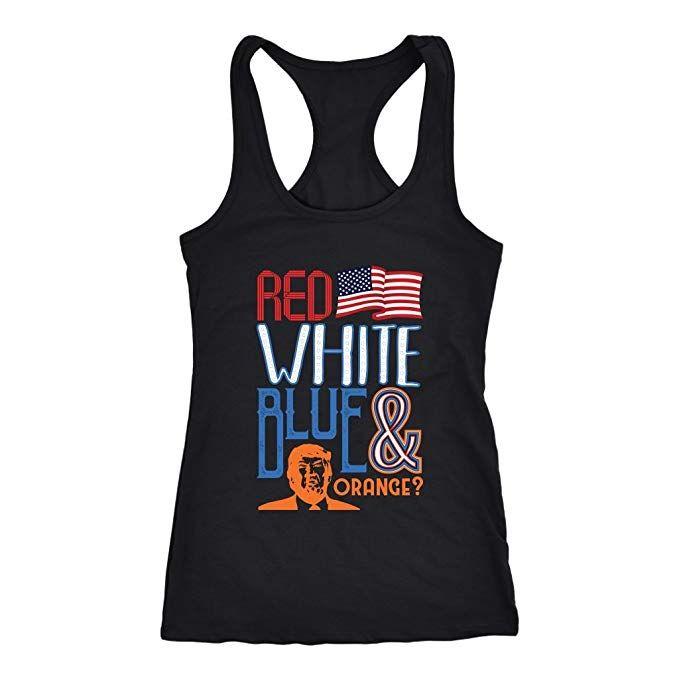 Blue and Orange Store Logo - Red, White, Blue and Orange Funny Trump 4th Of July Racerback Tank ...