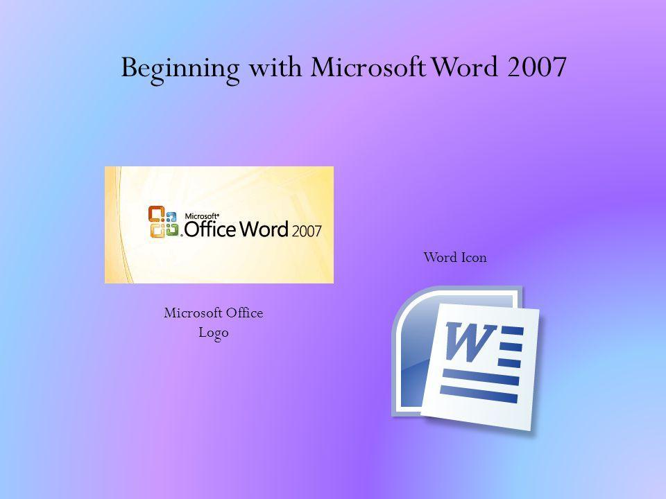 Microsoft Word 2007 Logo - Beginning with Microsoft Word 2007 Word Icon Microsoft Office Logo
