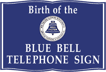 Bell Telephone Logo - Birth of the Blue Bell Telephone Sign