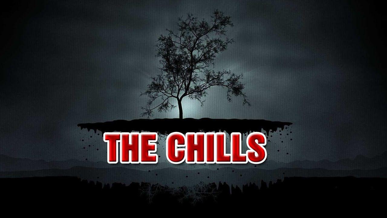 Chills YouTube Logo - Collection Of Ghost Stories, Horror, Scariest