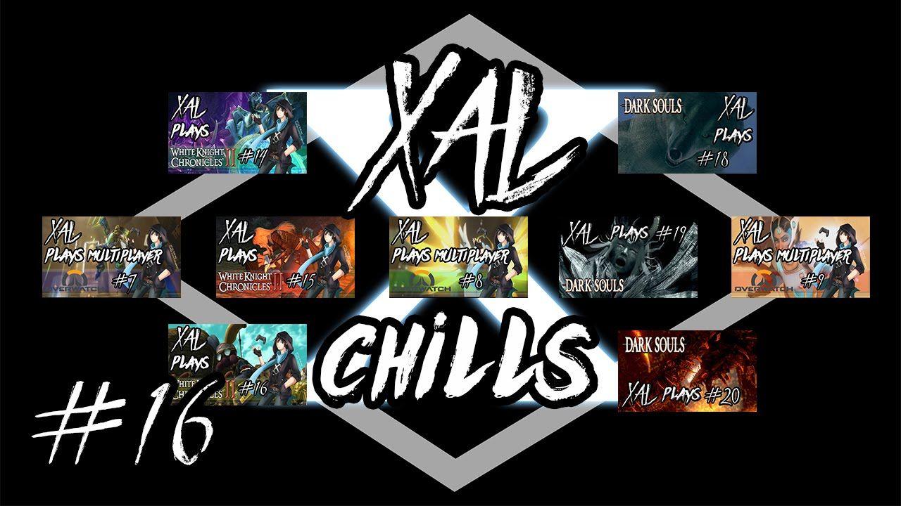 Chills YouTube Logo - TALKING ABOUT NEW GAMES - Xal chills #16 - YouTube