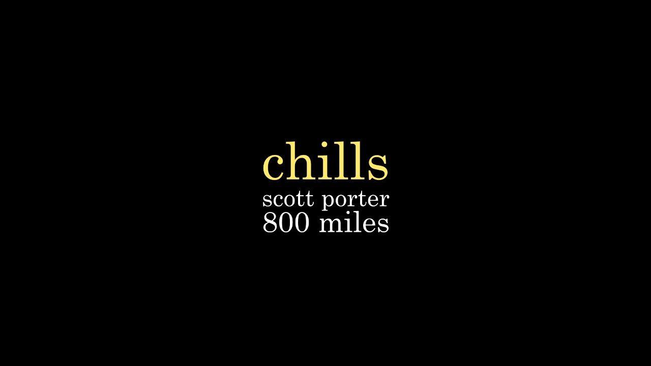Chills YouTube Logo - chills - scott porter - YouTube