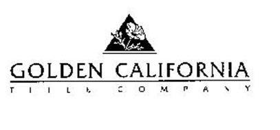 California Title Company Logo - GOLDEN CALIFORNIA TITLE COMPANY Trademark of GOLDEN CALIFORNIA TITLE