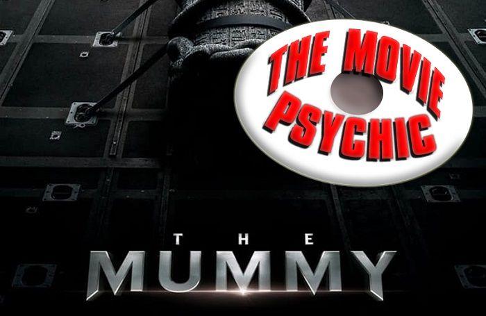 Mummy Movie Logo - The Movie Psychic: A Psychic Review Of The Mummy | FilmInk