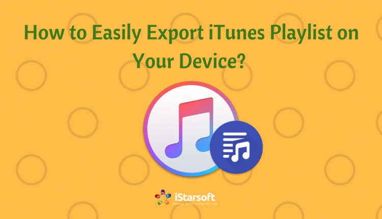 iTunes Playlist Logo - How to Easily Export iTunes Playlist on Your Device?