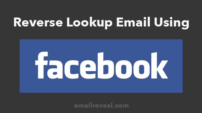 Reverse Facebook Logo - Reverse Lookup Email Address Using Facebook Search | Email Reveal