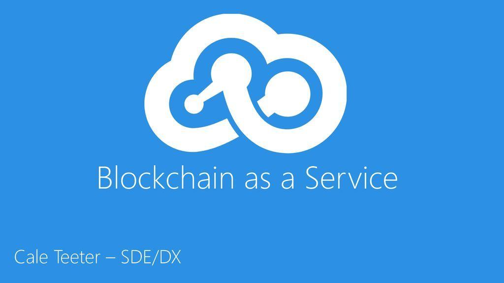 Azure Blockchain Logo - Blockchain as a Service - ppt video online download