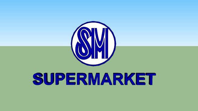 SM Supermarket Logo - SM Supermarket Logo (2011-present) | 3D Warehouse