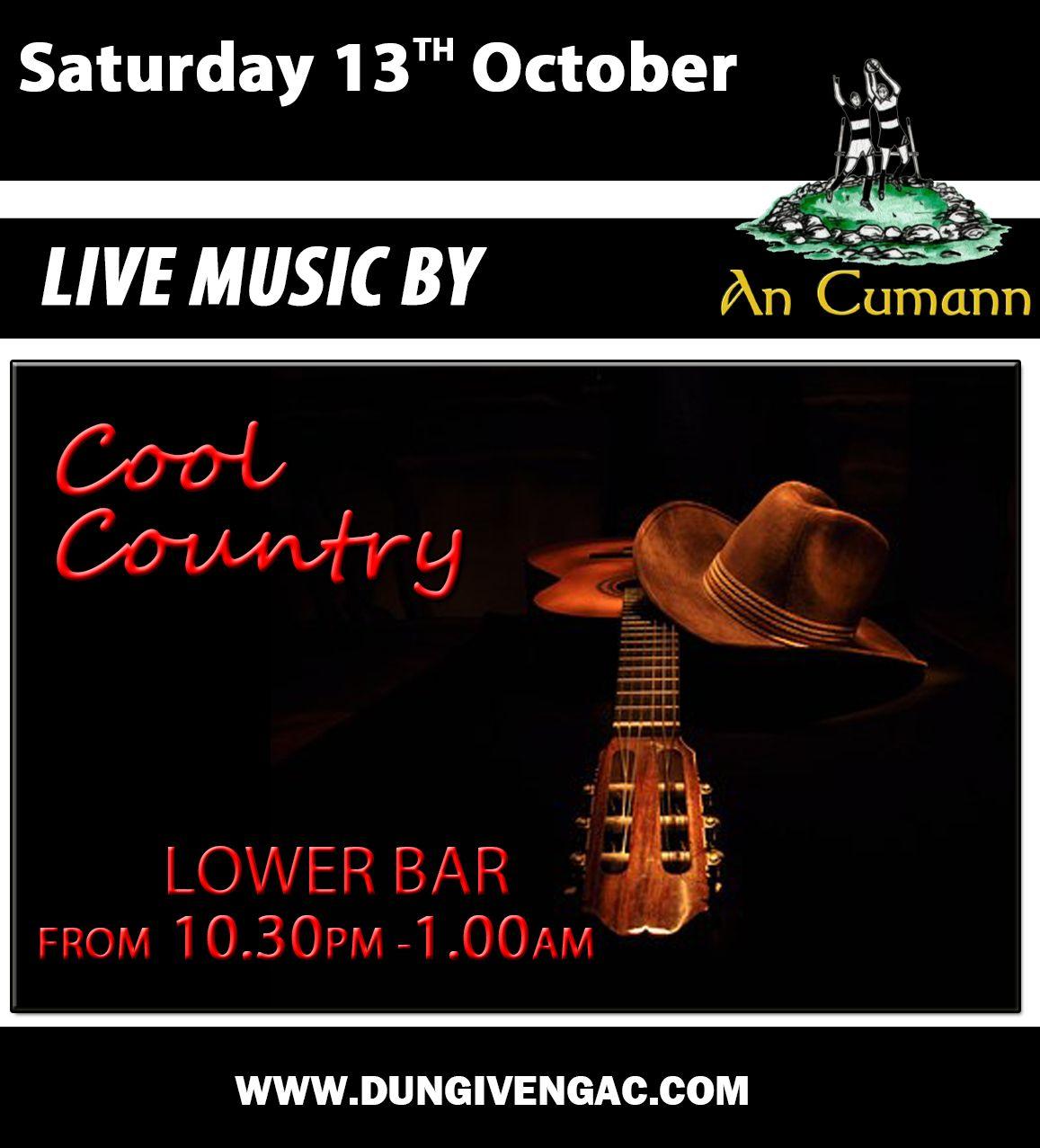 Cool Country Logo - Sat – 13th October – Cool Country – 10.30pm – St Canice GAC Dungiven