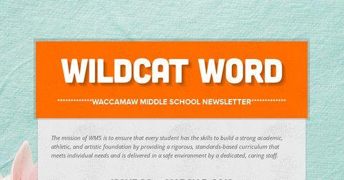 Waccamaw Middle Wildcats Logo - Wildcat Word. Smore Newsletters for Education