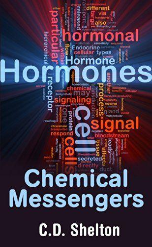 Silent Messengers Logo - Hormones: Chemical Messengers edition by C.D. Shelton