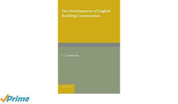 English Construction Logo - The Development of English Building Construction (The Cambridge ...