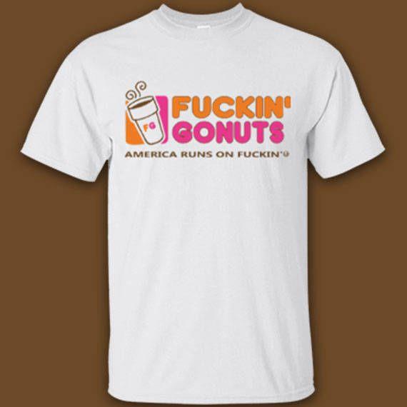 Funny Shirt Logo - Fuckin' Go Nuts Shirt Offensive Shirt Funny Soft