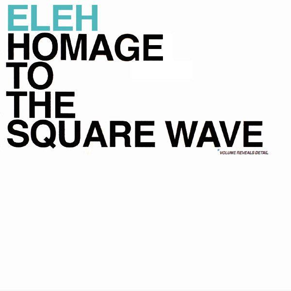 Square Wave Logo - Eleh To The Square Wave Vinyl, LP, Limited Edition