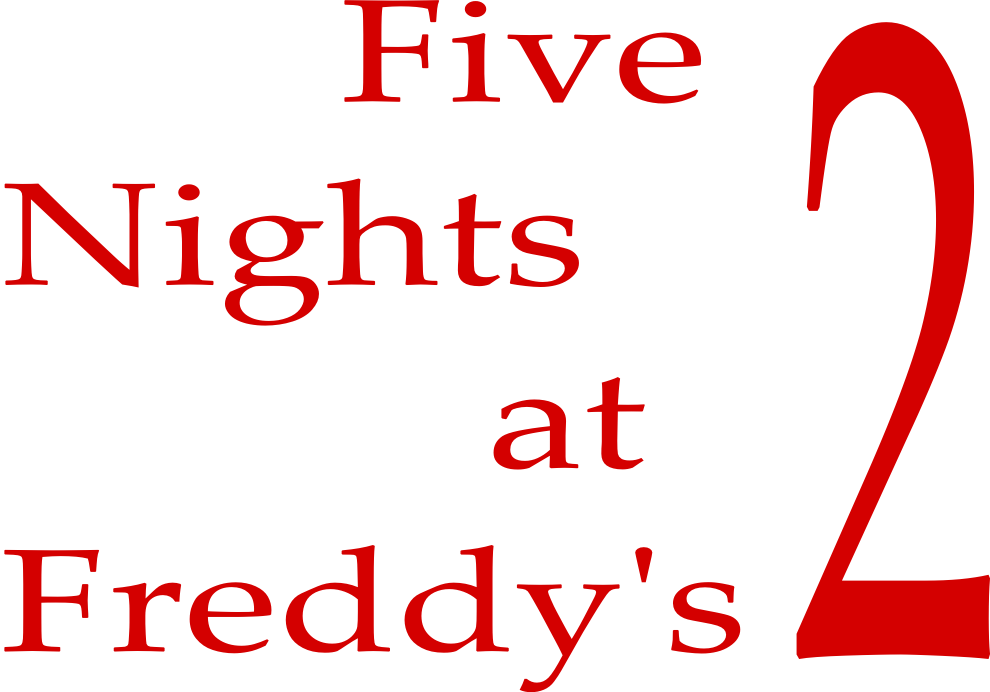Freddy's Logo - File:Five Nights at Freddy's 2 Logo.png - Wikimedia Commons