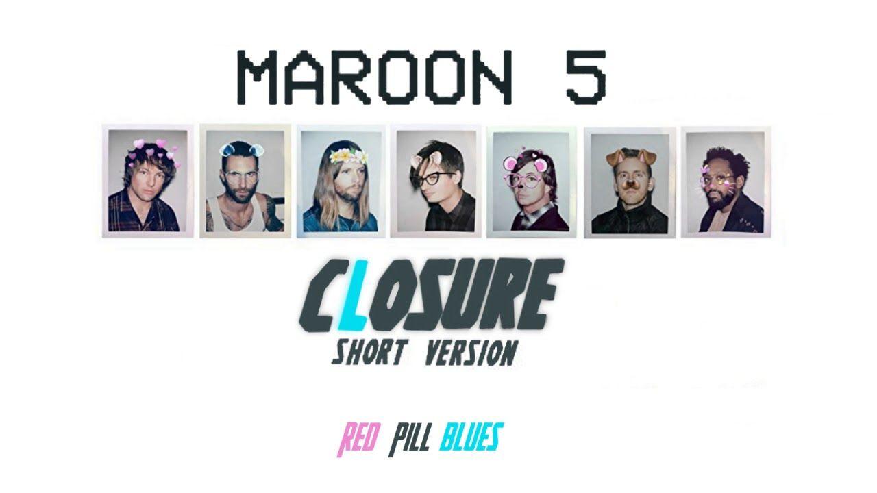 Red Pill Blues Maroon 5 Logo - Maroon 5 - Closure (Short Version) 